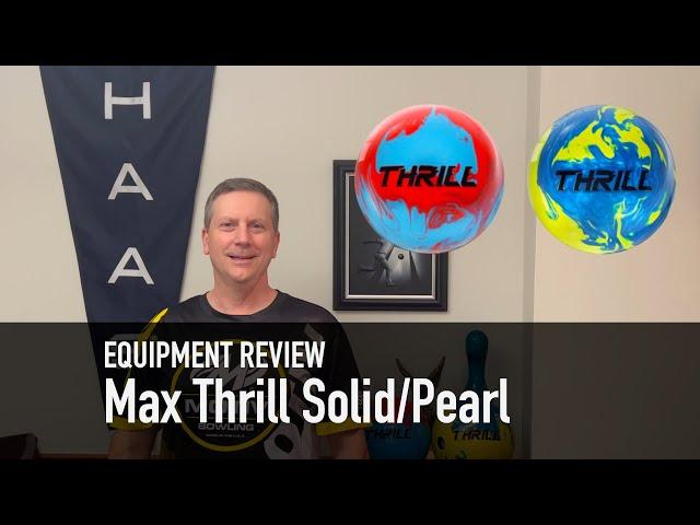 Ball Review: MaxThrill Solid Pearl