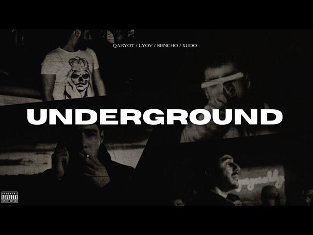 Qaryot / Lyov / Sencho / Xudo - Underground [Lyric Video]