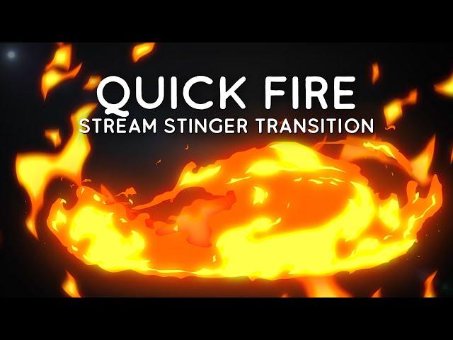 Quick Fire | Stinger Transition For Twitch/Facebook/OBS/Stream