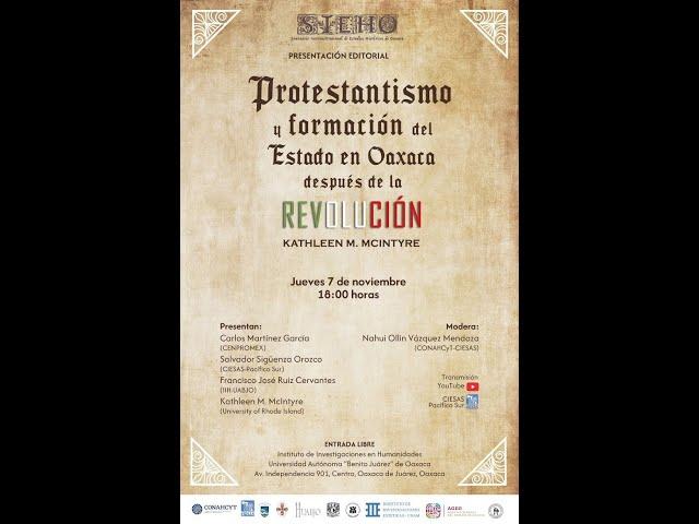 Presentación del libro Protestantismo y formación del Estado en Oaxaca después de la Revolución