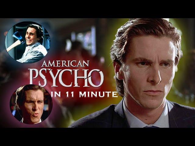 American Psycho in 11 minute