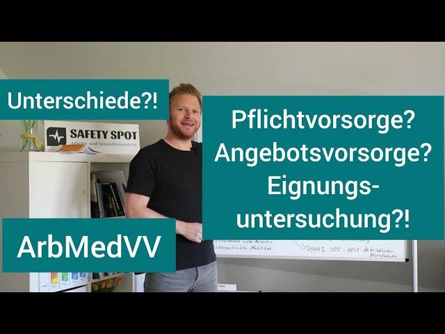 Arbeitsmedizinische Vorsorge | Unterschied Pflichtvorsorge - Angebotsvorsorge | Eignungsuntersuchung