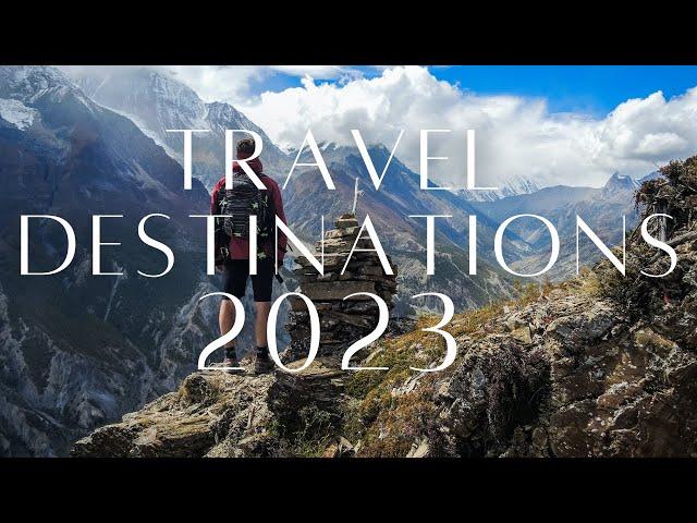 TOP 10 TRAVEL DESTINATIONS IN THE WORLD | 2023