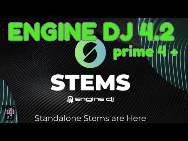 Engine DJ 4.2 Stems su Prime 4+ e tutti gli hardware