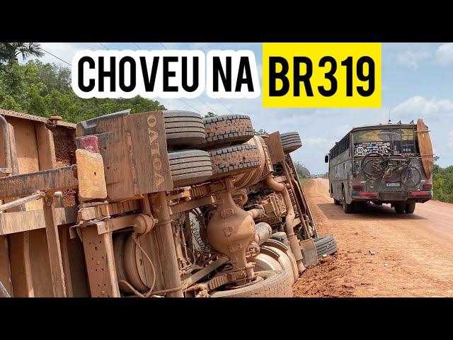 BR319: traiçoeira e perigosa! Nunca sabemos como será o dia rodando por essa estrada