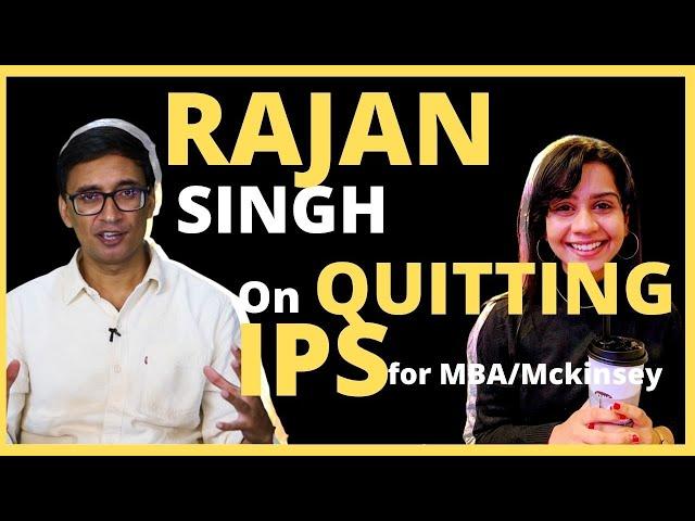 Why Rajan Singh QUIT IPS for an #MBA and McKinsey ?  ft. @HabitStrong ​