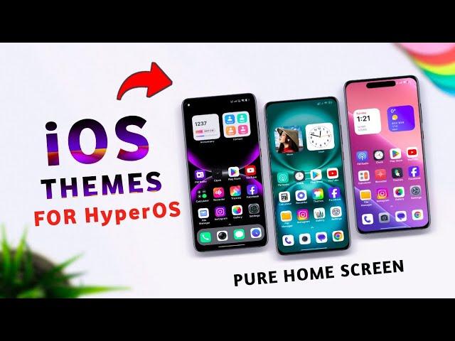 ️ Top 3 *AMAZING* iOS Inspired Themes For HyperOS | iOS Themes | ios theme hyperos