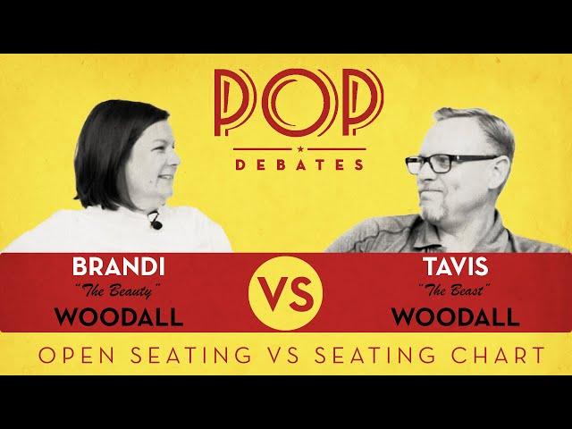 Seating Chart vs Open Seating - POP Debates