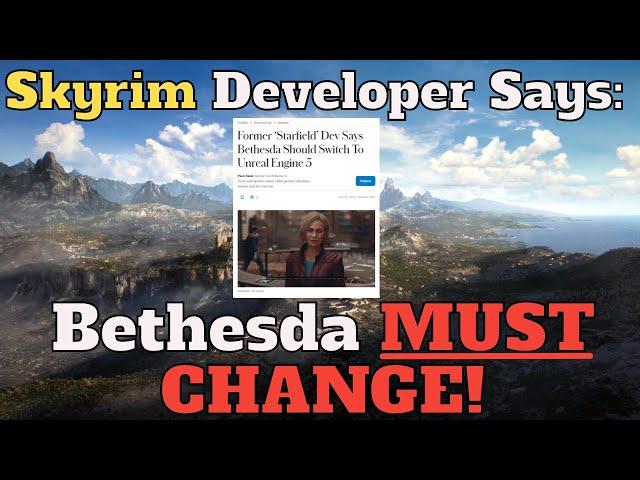 Skyrim Developer Says Bethesda MUST CHANGE!