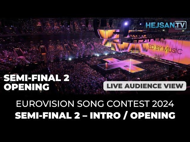 Eurovision 2024 - Semi-Final 2 Live Show: Intro/Opening (Audience view)