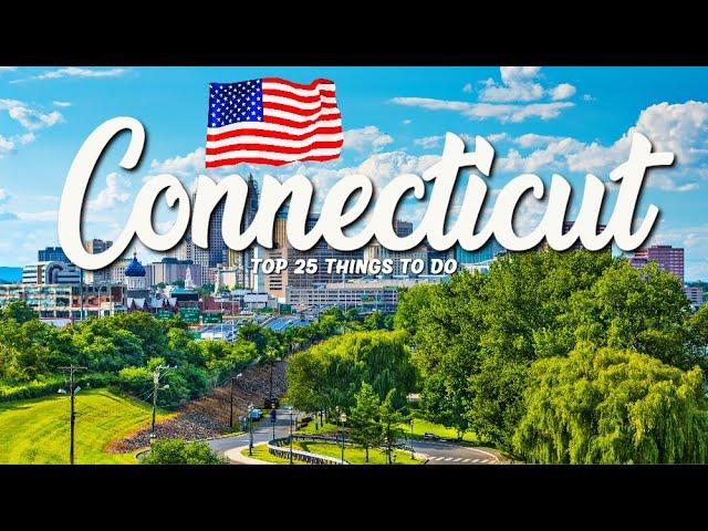 25 BEST Things To Do In Connecticut  USA