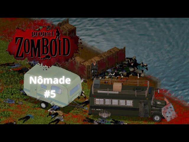 Project Zomboid - Nômade #5