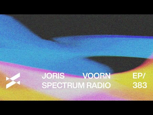 Spectrum Radio 383 Joris Voorn | Rose Ringed Guest mix