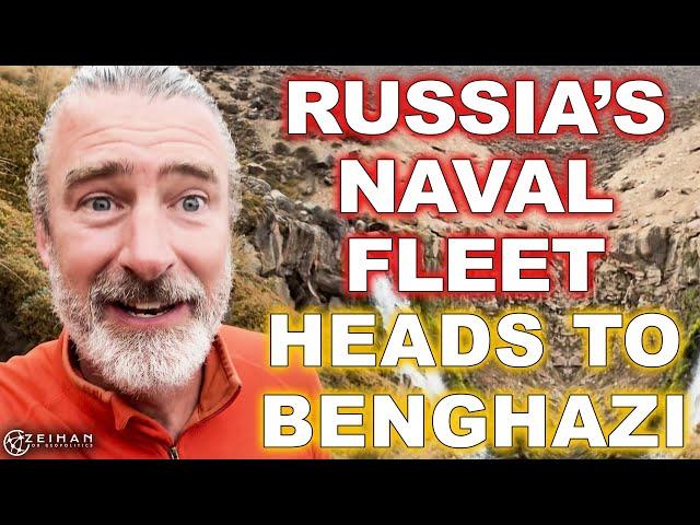 The Russian Navy Leaves Syria for Benghazi... || Peter Zeihan