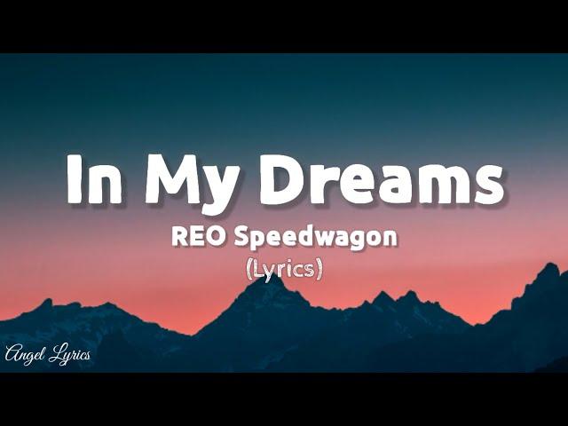 In My Dreams Reo Speedwagon | Angel Lyrics