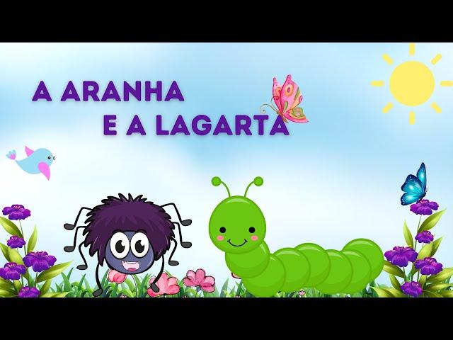 A ARANHA E A LAGARTA [HISTÓRIA INFANTIL - FÁBULA]