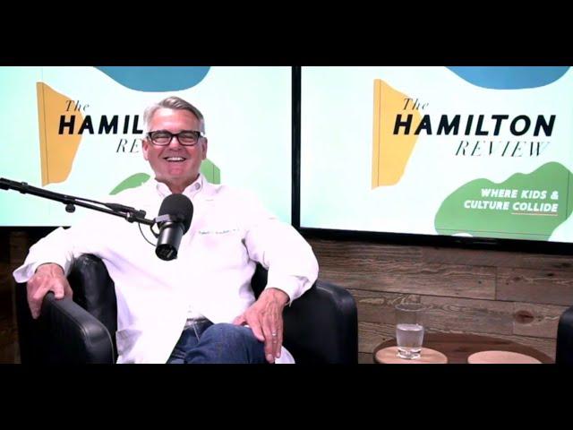 The Hamilton Review: Where Kids & Culture Collide - Podcast