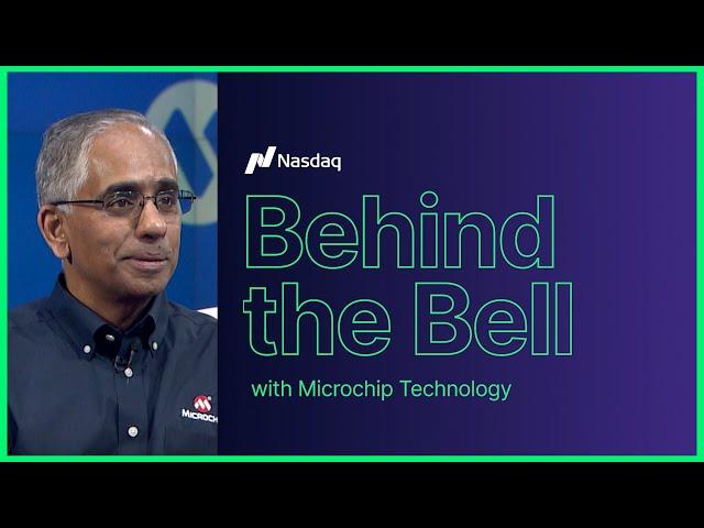 Behind the Bell: Microchip Technology