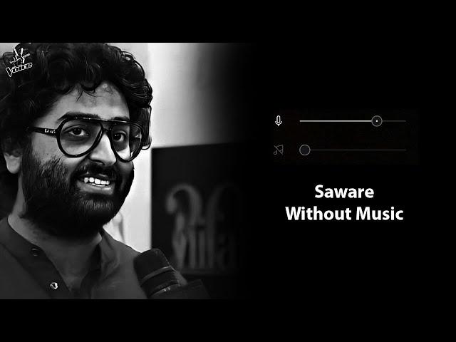 Saware (Without Music Vocals Only) | Arijit Singh | Phantom | Now Vocals
