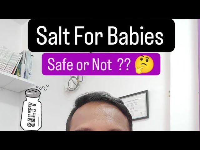 Salt For Babies: Safe or Not ?? - Dr Pasunuti Sumanth