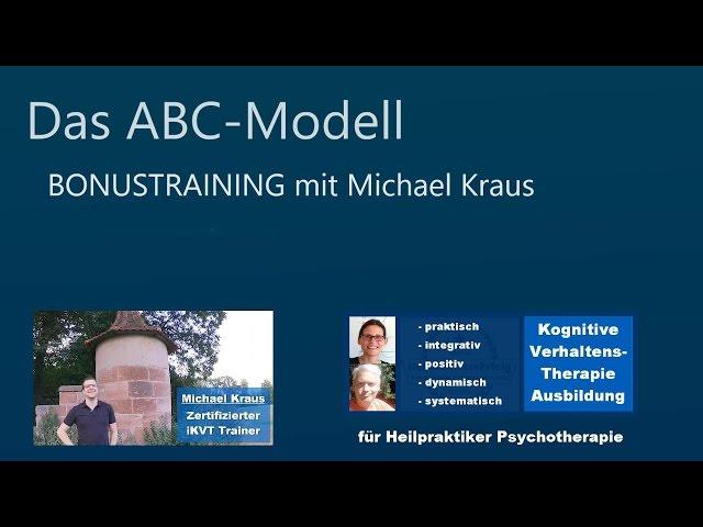 Verhaltenstherapie: Zusammenfassung zum ABC-Modell (Teil 5 für Heilpraktiker Psychotherapie)