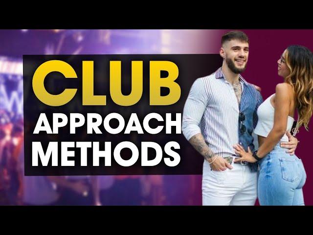 3 EFFECTIVE WAYS to Approach a Girl in the Club