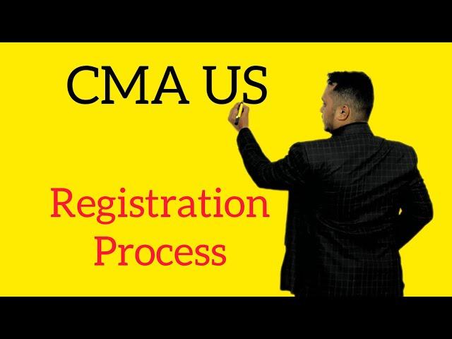 CMA US Registration Process