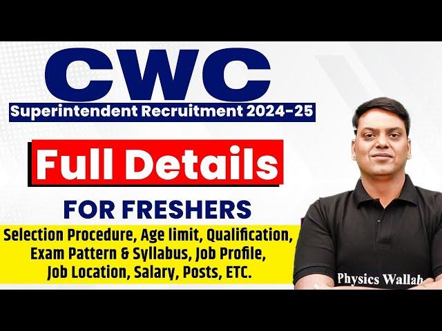 CWC Superintendent Recruitment 2024 | CWC Superintendent Salary, Job Profile, Cut off, Syllabus