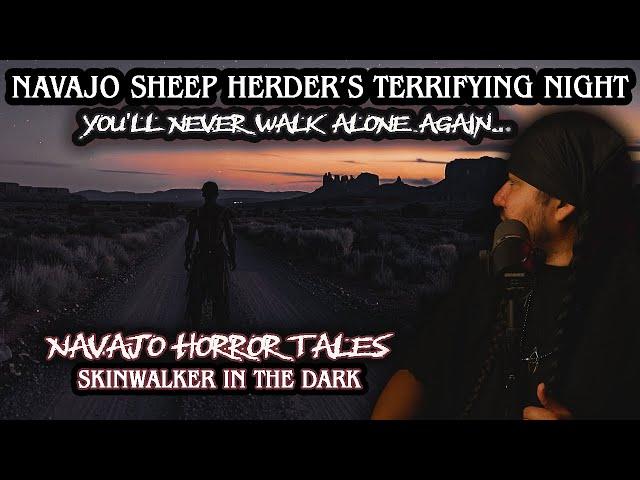 Followed by a Skinwalker || Navajo Horror Story of a Sheep Herder...