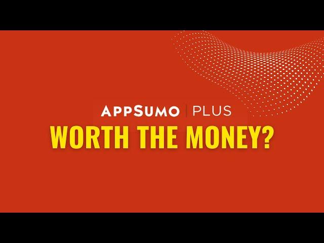 Worth the Money? AppSumo Plus Review