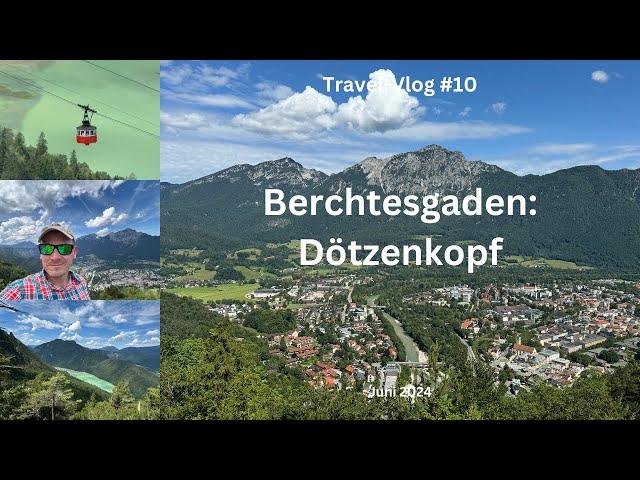 Berchtesgaden: Bergtour auf den Dötzenkopf - Juni 2024 - Travel-Vlog #10