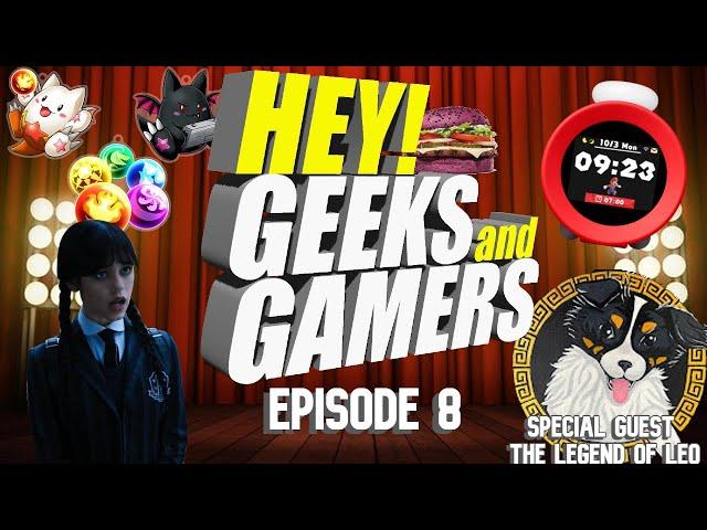 Hey! Geeks And Gamers Episode 8 With Special Guest @TheLegendofLeo | Gaming Podcast