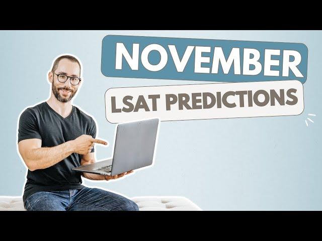 November LSAT Predictions