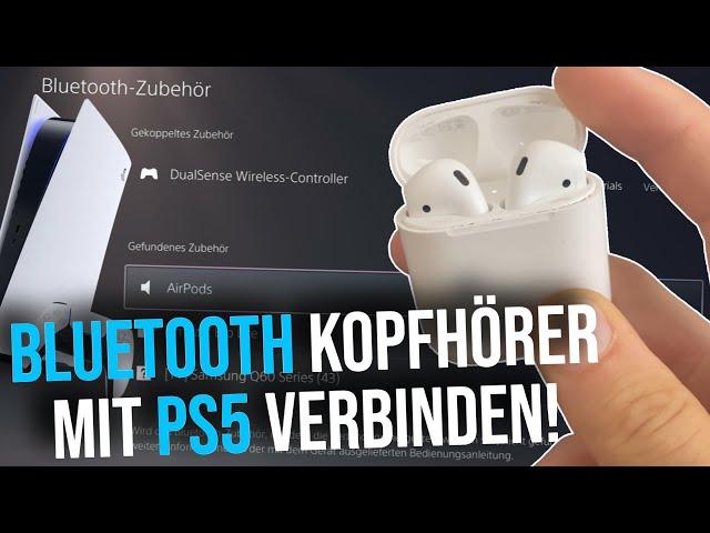 Bluetooth Kopfhörer mit PS5 verbinden! AirPods auf der Playstation 5 (PS5)