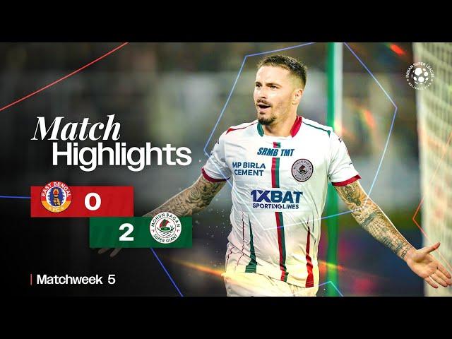 Match Highlights | East Bengal FC 0-2 Mohun Bagan Super Giant | MW 5 | ISL 2024-25