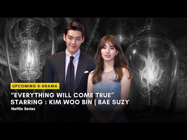 "Everything Will Come True" Kim Woo Bin and Suzy Upcoming K-Drama | English Subtitle