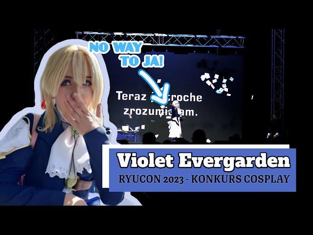 RYUCON 2023 - Violet Evergarden | My first cosplay contest