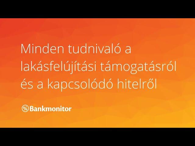 Minden tudnivaló a lakásfelújítási támogatásról és a kapcsolódó hitelről - bankmonitor.hu