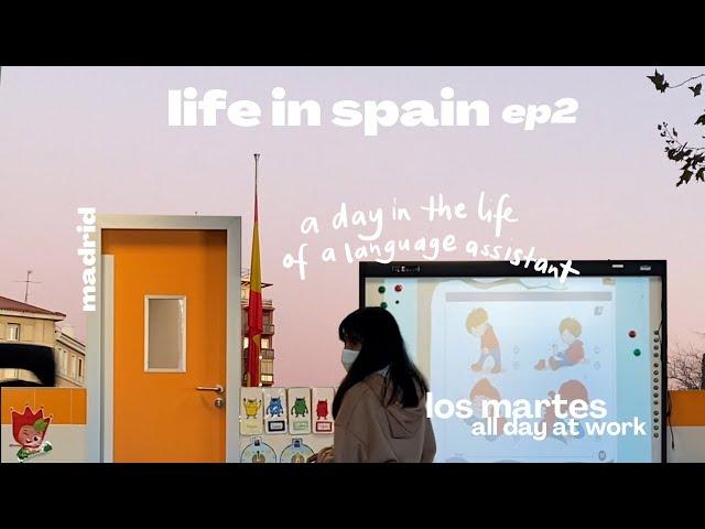 ep2-  life in spain    a day in the life of a language assistant in madrid | vlog