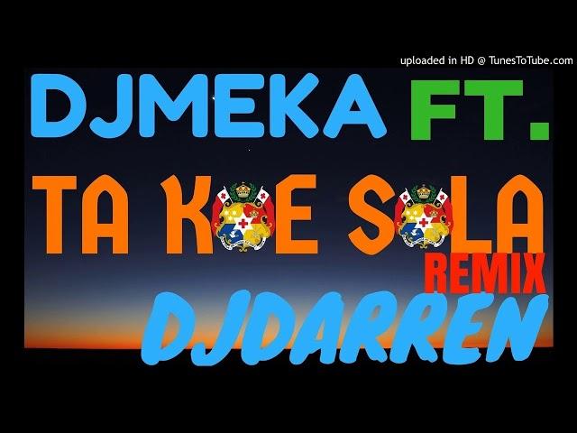 DJ MEKA x DJ DARREN   TA KOE SOLA