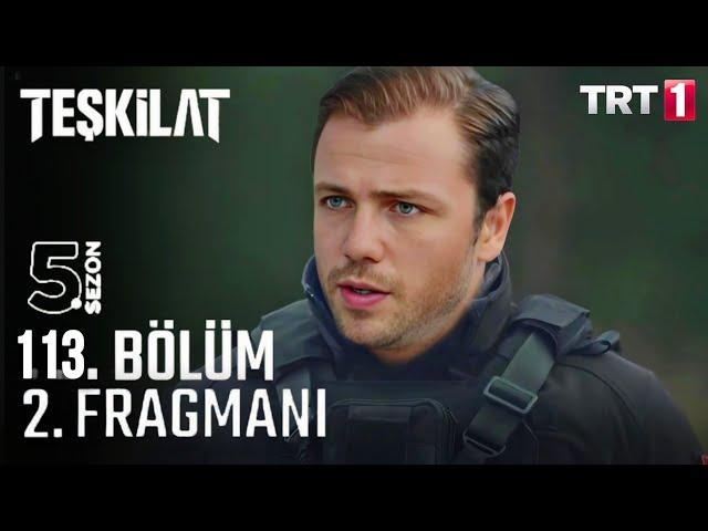 Teşkilat 113. Bölüm 2. Fragmanı