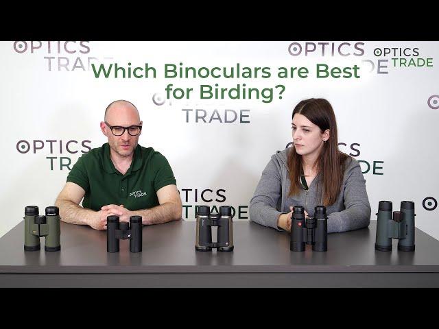 Which Binoculars are Best for Birding? | Optics Trade Debates