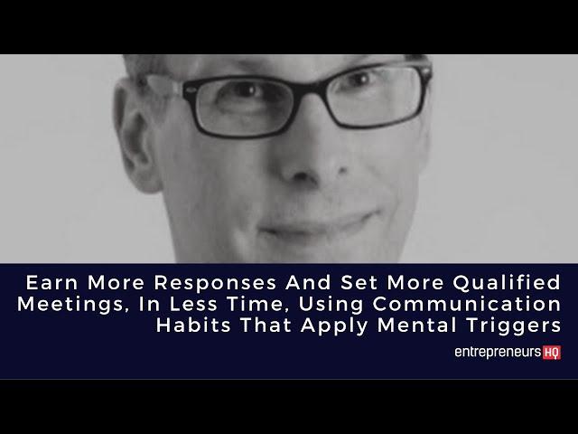 Set More Qualified Meetings Using Communication Habits That Apply Mental Triggers - Jeff Molander