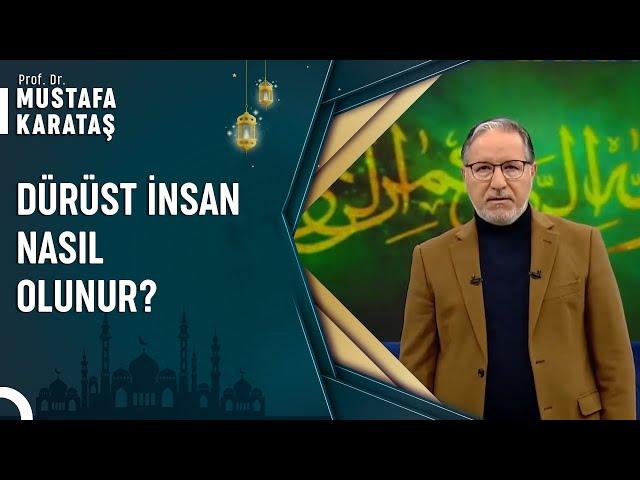 Dürüstlük Önemli mi?| Prof. Dr. Mustafa Karataş ile Muhabbet Kapısı