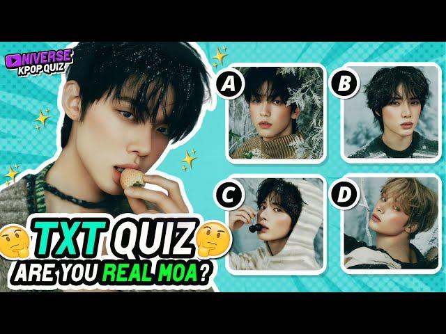 TXT QUIZ: Are You A Real MOA? - KPOP QUIZ 2024 | UNIVERSE KPOP QUIZ