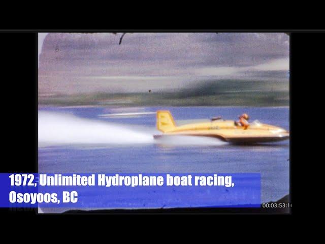 1972, Unlimited Hydroplane boat racing, Osoyoos, BC