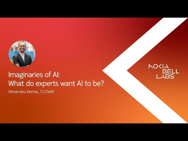 Imaginaries of AI: What do experts want AI to be? - Himanshu Verma