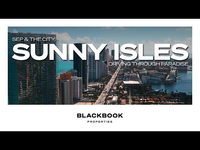 Take an Inside Look at What Sunny Isles Beach, Miami Has to Offer