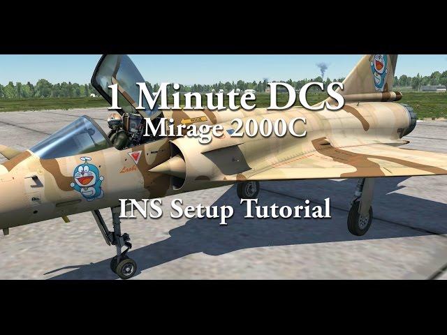 1 Minute DCS - Mirage M2000C INS Alignment Tutorial