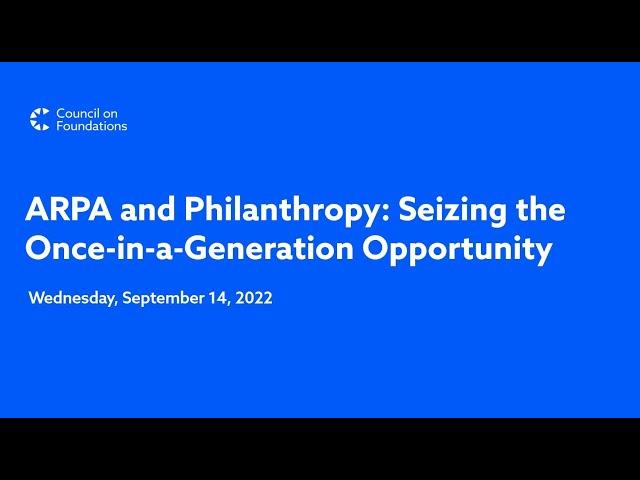 ARPA and Philanthropy: Seizing the Once-in-a-Generation Opportunity